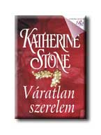 Katherine Stone - Váratlan szerelem