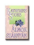 Katherine Stone - Álmok szárnyán