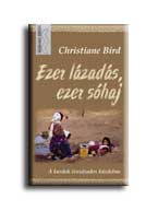 Christiane Bird - Ezer lázadás, ezer sóhaj