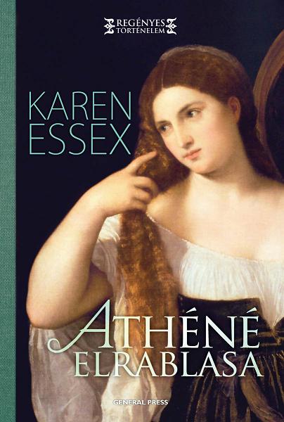 Karen Essex - Athéné elrablása