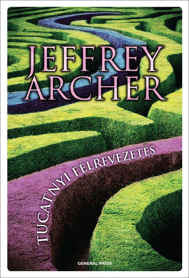 Jeffrey Archer - Tucatnyi félrevezetés