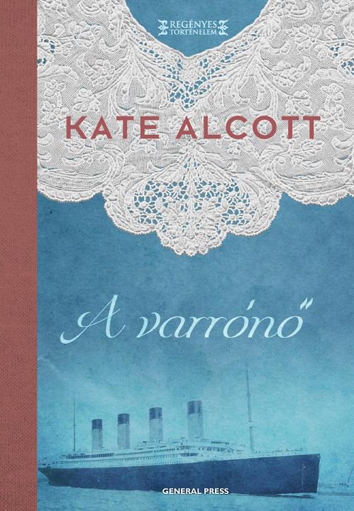 Kate Alcott - A varrónő