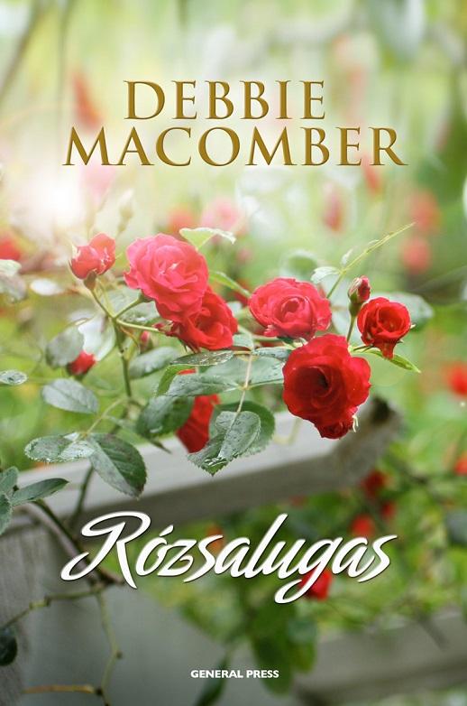 DEbbie Macomber - Rózsalugas