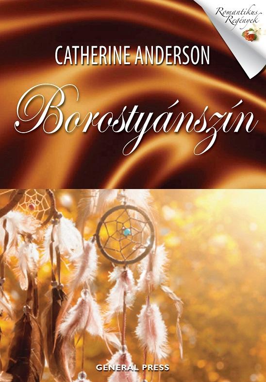 Catherine Anderson - Borostyánszín