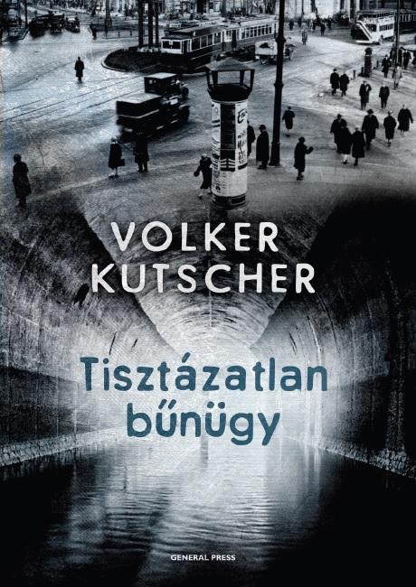 Volker Kutscher - Tisztázatlan bűnügy