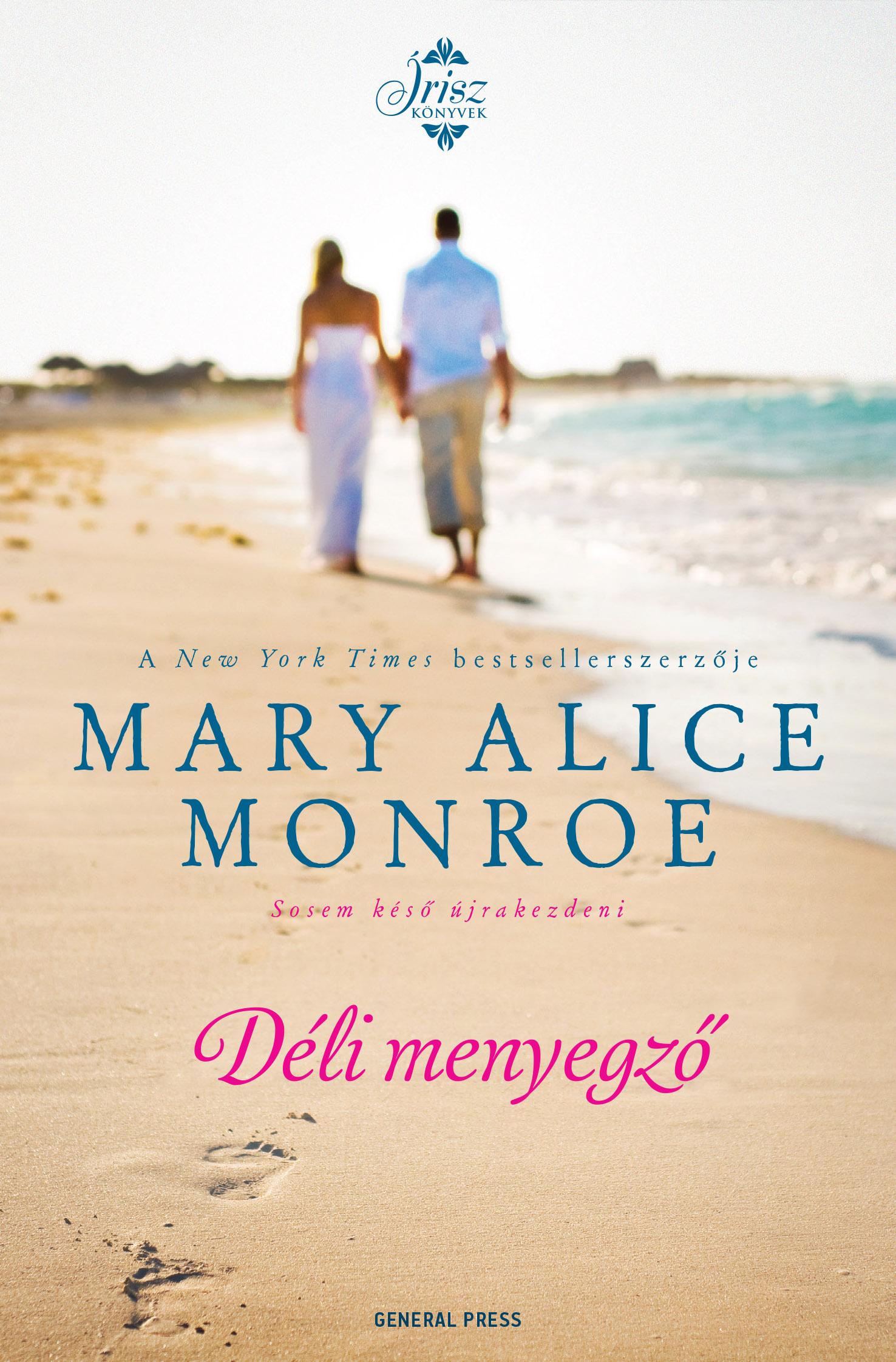 Mary Alice Monroe - Déli menyegző
