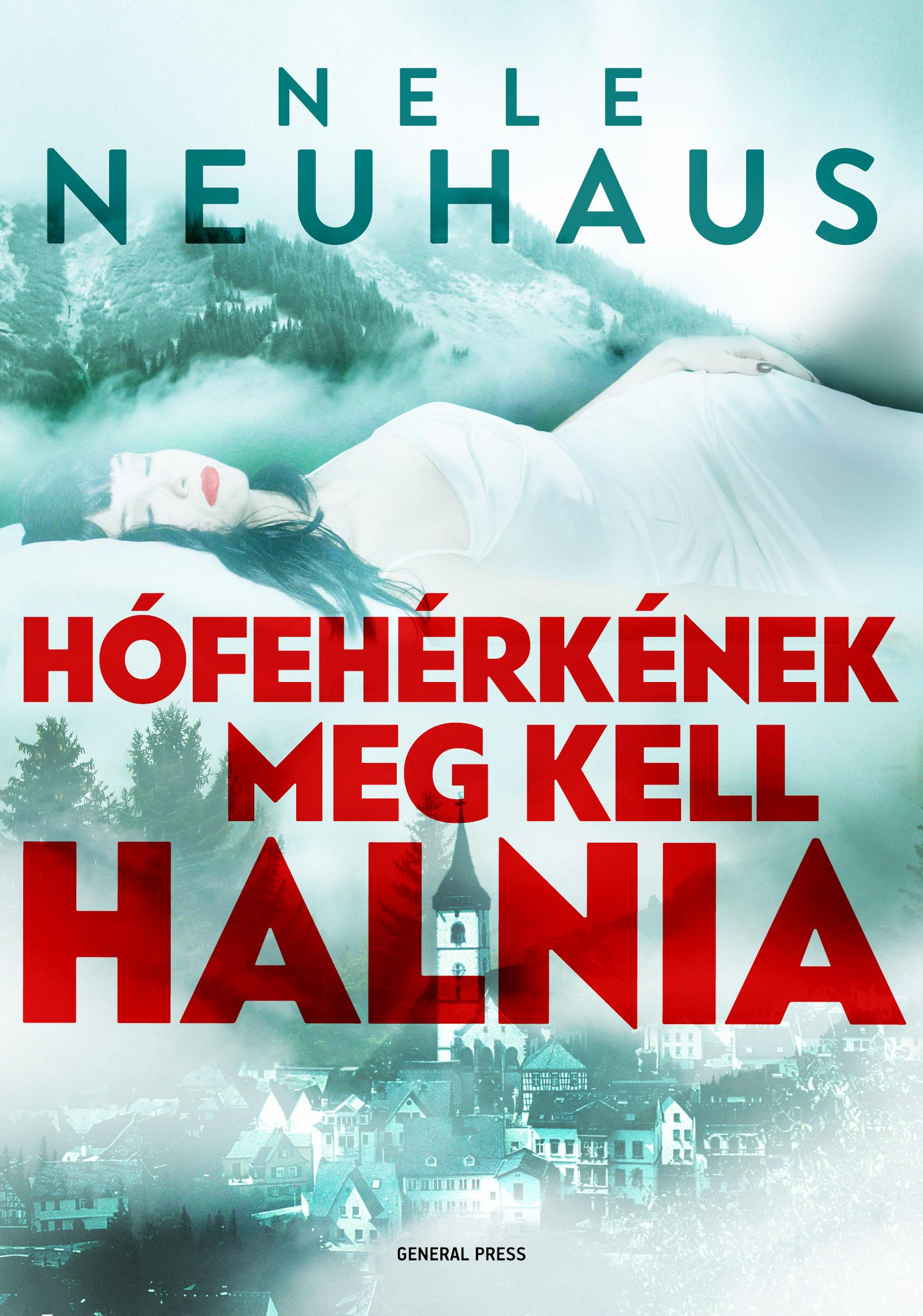 Niele Neuhaus - Hófehérkének meg kell halnia