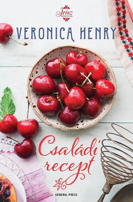 Veronica Henry - Családi recept