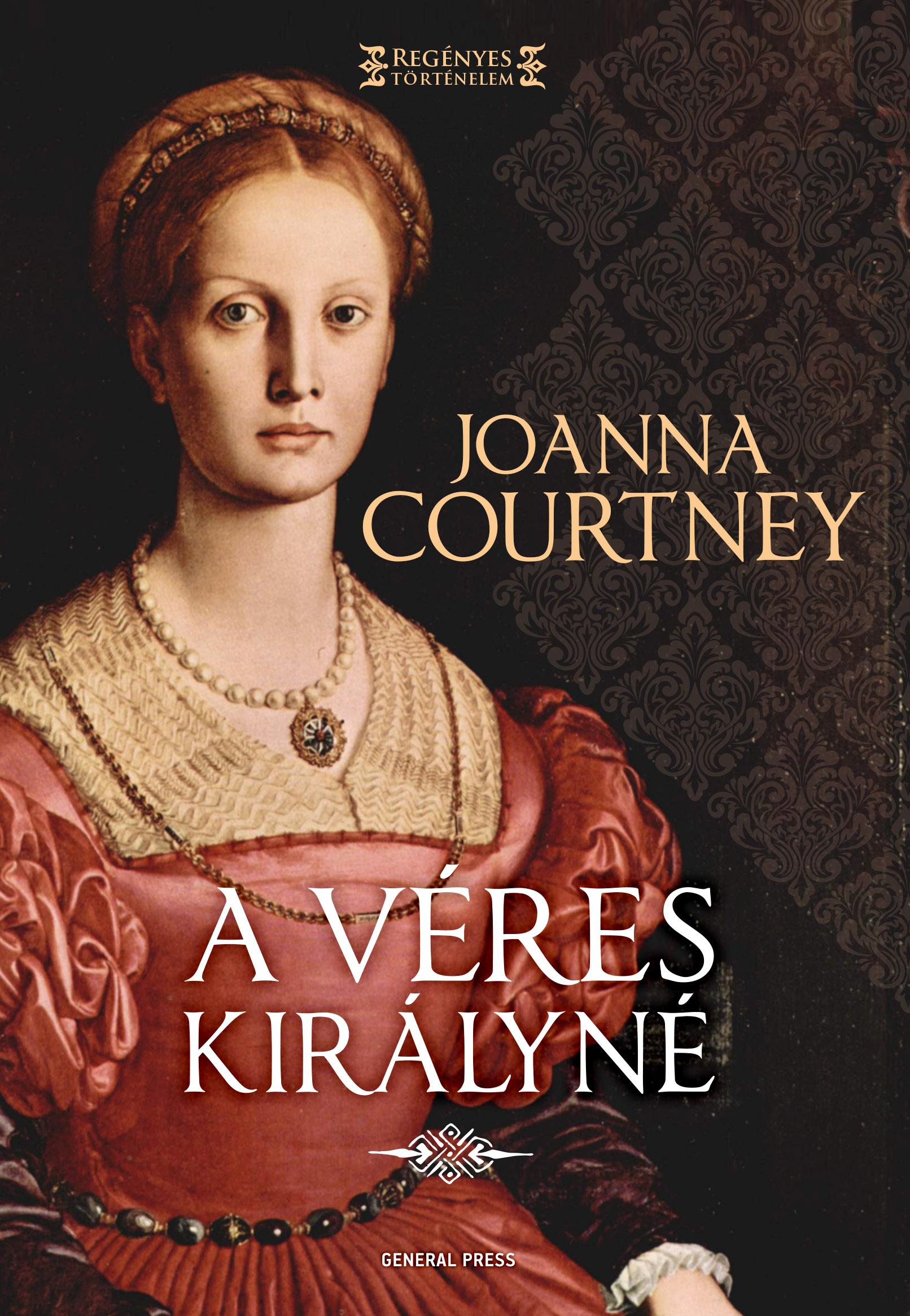 Joanna Courtney - A véres királyné