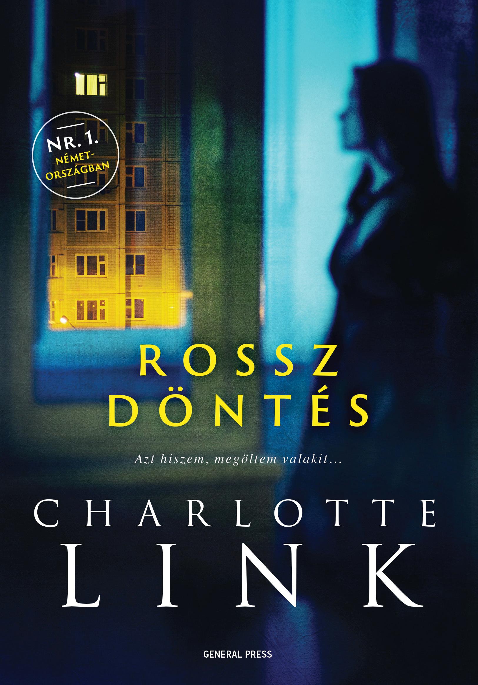 Charlotte Link - Rossz döntés