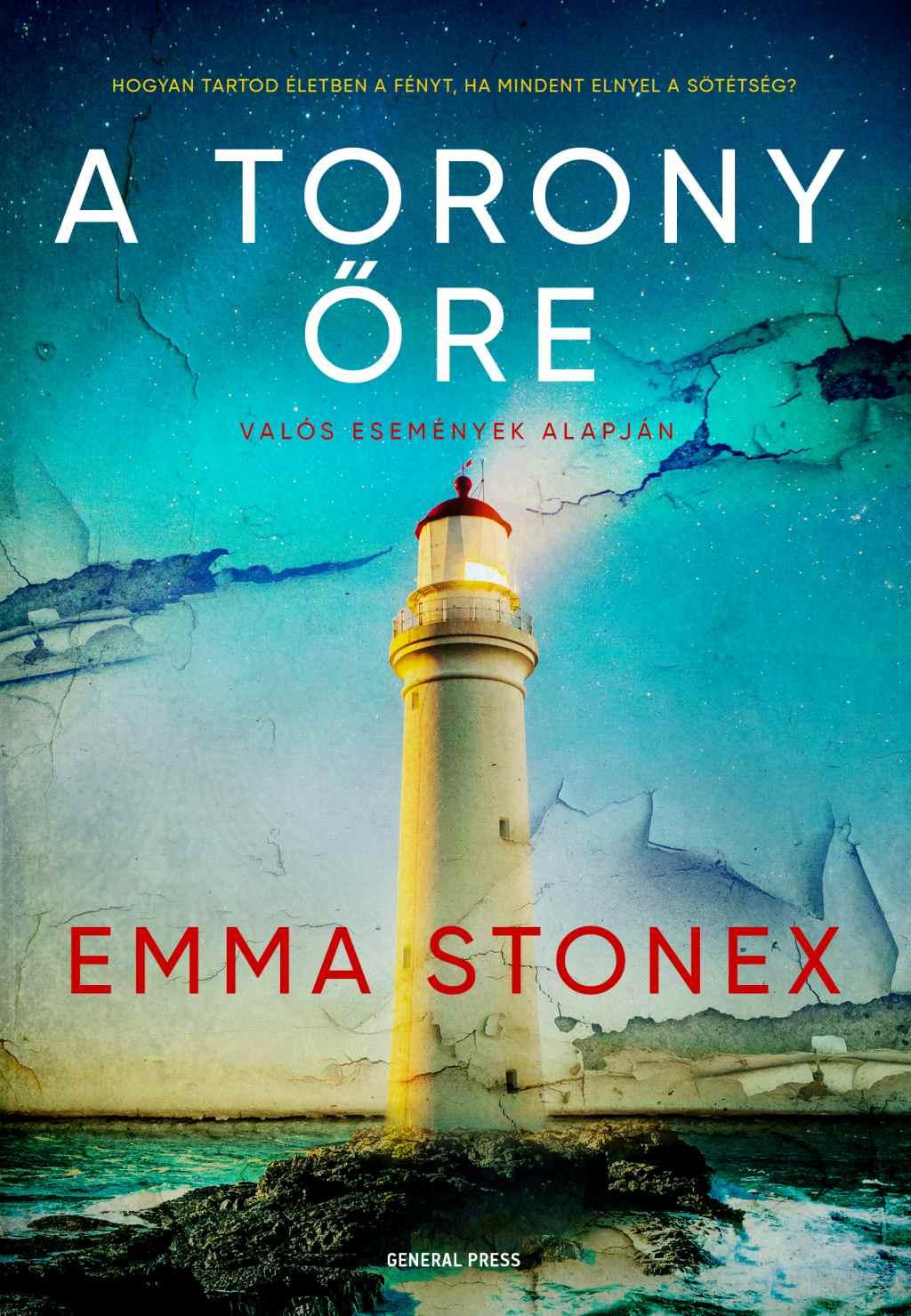 Emma Stonex - A torony őre