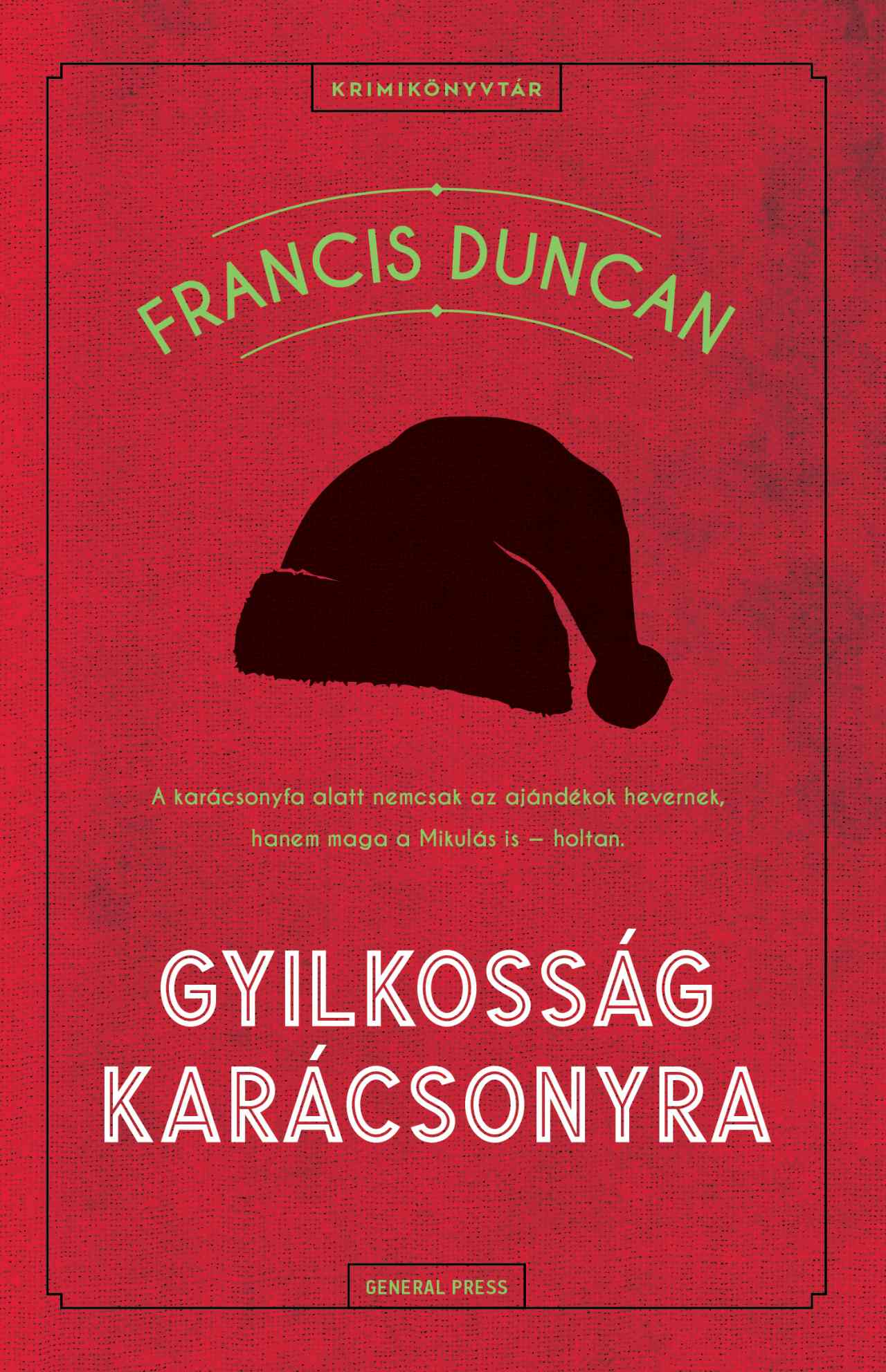 Francis Duncan - Gyilkosság karácsonyra
