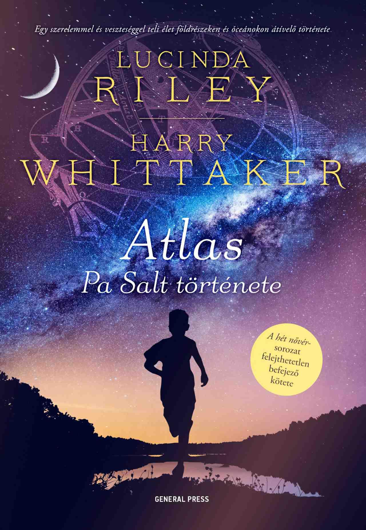 Lucinda Riley-Harry Whittaker - Atlas. Pa Salt története