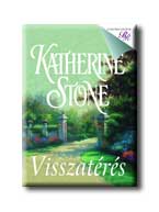 Katherine Stone - Visszatérés