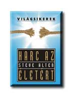 Steve Alten - Harc az életért