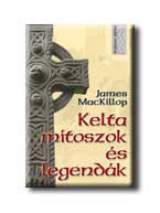 James MacKillop - Kelta mítoszok és legendák