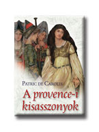 Patric de Carolis - A provence-i kisasszonyok