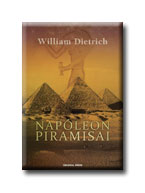 William Dietrich - Napóleon piramisai