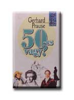 Gerhard Prause - 50-es vagy?