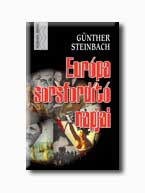 Günther Steinbach - Európa sorsfordító napjai